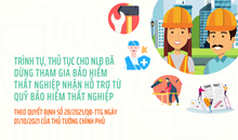 TRÌNH TỰ, THỦ TỤC CHO NGƯỜI LAO ĐỘNG ĐÃ DỪNG THAM GIA BẢO HIỂM THẤT NGHIỆP NHẬN HỖ TRỢ TỪ QUỸ BẢO HIỂM THẤT NGHIỆP