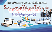 KẾT QUẢ TỔ CHỨC PHIÊN GIAO DỊCH VIỆC LÀM TRỰC TUYẾN KẾT NỐI 7 TỈNH NGÀY 02 12 2021